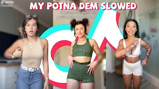 My Potna Dem Slowed TikTok Dance Challenge Compilation
