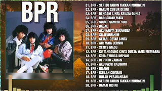 Yang Terbaik Dari BPR_ Koleksi Lagu BPR Populer Terbaik_ BPR Full Album/ Seribu Tahun Takkan Mungkin