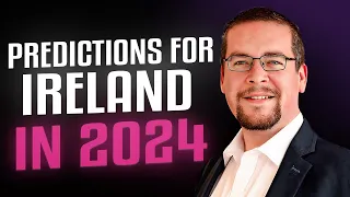 3 Predictions For Ireland in 2024 | John McGuirk