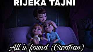 Frozen 2 - All Is Found (Croatian) HQ