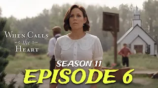 When Calls the Heart Season 11 | Episode 6 | When Calls the Heart Season 11 Trailer