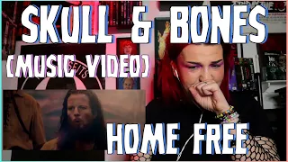 REACTION | HOME FREE "SKULL AND BONES" (MUSIC VIDEO)