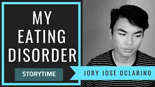 My Eating Disorder | Storytime | JORYJOSEO