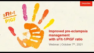 Webinar: Improved Pre-eclampsia Management with sFlt-PlGF ratio 2021