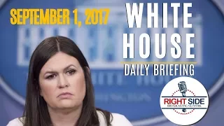 White House Press Briefing w/Sarah Sanders 9/1/17