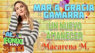 Un nuevo amanecer - María grazia gamarra (canción de Macarena) letra completa /Al fondo hay sitio 9