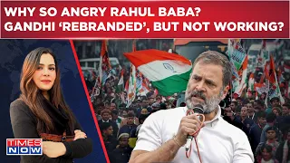 Rahul's 'Anger Issues': Congress MP's Many Outbursts| Rebranded But Not Enough To Take On Modi?