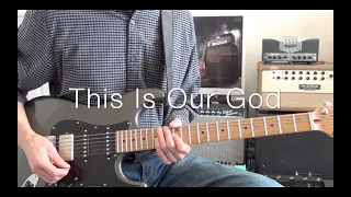 This Is Our God | Phil Wickham [Guitar Tab + GT1000 Patch Info]