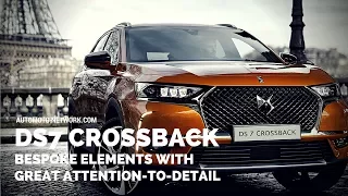 2018 Presidential DS7 Crossback | Features & Design Work.
