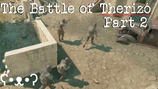 The Battle of Therizó (Part 2) - Foxhole