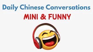 Daily Chinese Conversations Learn Mandarin Chinese Listening & Speaking with Chinese Dialogues