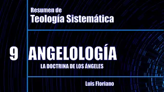 Resumen de Angelología -  La doctrina de los ángeles