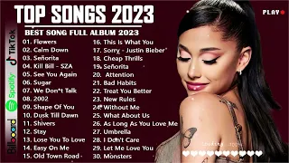 Top Songs 2023 ✅✅ Miley Cyrus, The Weeknd, Rihanna, Ed Sheeran, Adele, Selena Gomez, Charlie Puth