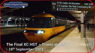 The Last XC HST - Trains at Derby - 18th September 2023