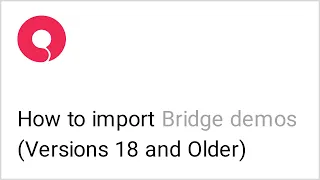 How to Import Predesigned Demo Content in Bridge (Versions 18 and Older)