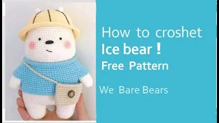 Ice bear Amigurmi Free Pattern tutorial | simple and easy pattern | we bare bear croshet tutorial