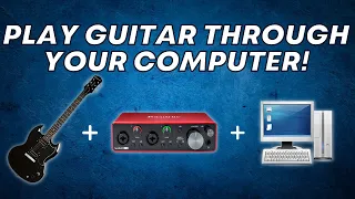 How to Play ELECTRIC GUITAR through your COMPUTER! (STEP BY STEP!)