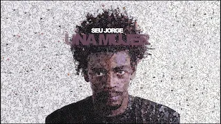 Seu Jorge - Una Mujer (Official Audio)