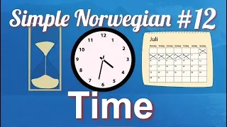 Simple Norwegian #12 - Time