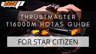 Star Citizen | How to Set Up Your Thrustmaster T16000M HOTAS | Drivers, Software, Keybinds, Backup