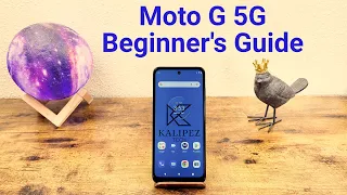 Motorola Moto G 5G - Beginner's Guide