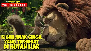 Seekor Singa Yang Berjuang Mencari Anaknya Yang Tersesat Di Hutan Liar | Alur Cerita Film THE WILD