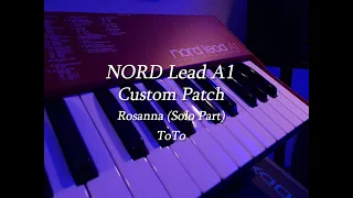 Rosanna (ToTo) Solo Part - Nord Lead A1 - Custom Patch #Patchwork