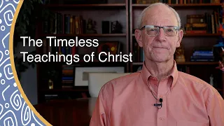 The Timeless Teachings of Christ with Barry Ebert | Wednesday Night Insight