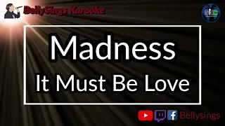 Madness - It Must Be Love (Karaoke)