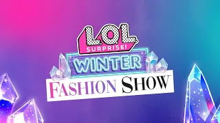 L.O.L Surprise! Winter Fashion Show Official Movie Trailer