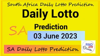 Daily Lotto Prediction For 3 June 2023 | SA DAILY LOTTO TODAY 3-06-2023