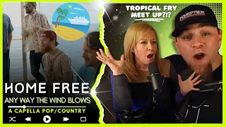 HOME FREE "Any Way the Wind Blows"  // Audio Engineer & Wifey React