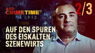 Auf den Spuren des eiskalten Szenewirts | Folge 2/3 | CrimeTime | (S15/E02)