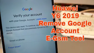 Huawei Y6 2019 (MRD-LX1). Remove Google Account, Bypass FRP. E-Gsm Tool.