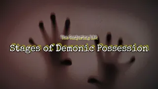 The Stages of Demonic Possession