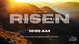 Easter Sunday Service | Live worship and Events | TFBC MINISTRIES | 17/4/2022