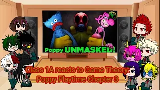 Class 1A reacts to Game Theory: Poppy Playtime Chapter 3