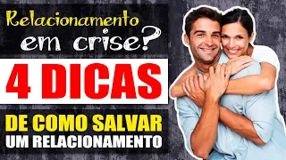 😍💕[4 DICAS CERTEIRAS] Como SALVAR UM RELACIONAMENTO | Como SALVAR um Relacionamento em CRISE.