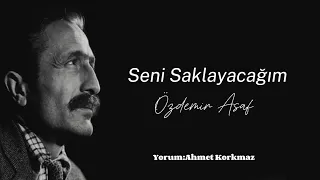 Özdemir Asaf | Seni Saklayacağım