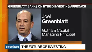 Greenblatt Banks on Hybrid Investing Approach