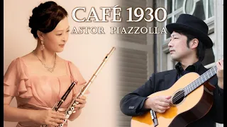ピアソラ「カフェ1930」with 山村有佳里 Guitar & Flute／Café 1930（A.Piazzolla）