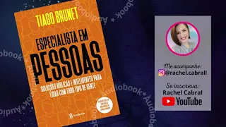 AUDIOBOOK COMPLETO | Especialista em Pessoas - Tiago Brunet