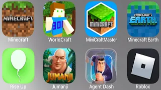 Minecraft,WorldCraft,MiniCraftMaster,Minecraft Earth,Rise Up,Jumanji,Agent Dash,Roblox