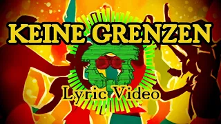 Keine Grenzen [Lyric Video]