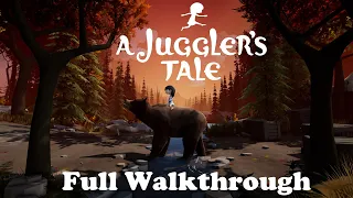 A Juggler's Tale - Full Walkthrough