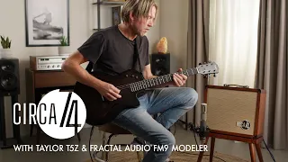 Circa 74  with a Taylor T5z & Fractal Audio FM9 Modeler/Looper