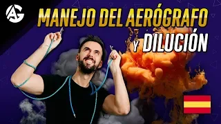 🇪🇸MANEJO DEL AEROGRAFO Y DILUCION - Angel GiraldeZ