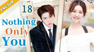 [Eng Sub] Nothing Only You EP18| Chinese drama| Eternal Star| Zheng He Hui Zi, Huang Shengchi