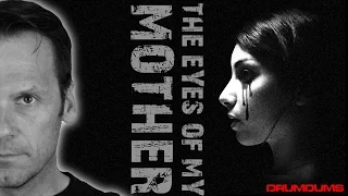 Drumdums Reviews THE EYES OF MY MOTHER (Netflix Horror)!