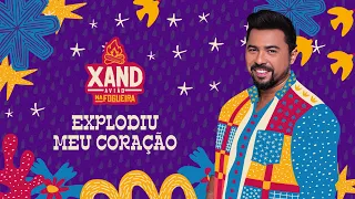 Xand Avião - Explodiu Meu Coração - Na Fogueira